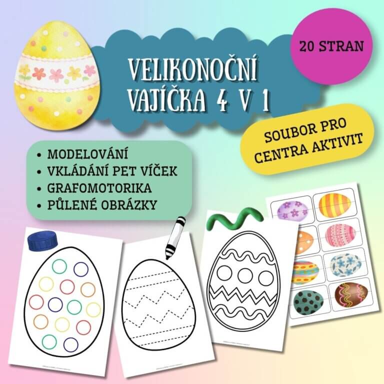 Velikonoční vajíčka 4 v 1 - v PDF k vytisknutí – výukový materiál a modelování, vkládání PET víček, grafomotorika, půlené obrázky pro centra aktivit pro děti z e-shopu